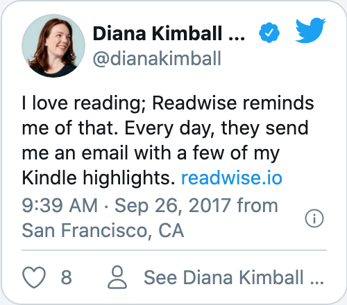 I love reading; Readwise reminds me of that. Every day, they send me an email with a few of my Kindle highlights. https://readwise.io